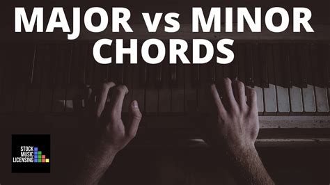 Major Vs Minor Chords A Beginners Guide Youtube