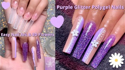 Purple Glitter Polygel Nails Easy Nail Art D Flowers Nail Tutorial