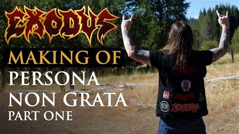 EXODUS Persona Non Grata PART 1 Making Of Album OFFICIAL TRAILER