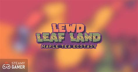 Play Lewd Leaf Land Cute Platform Sex Game Steamy Gamer