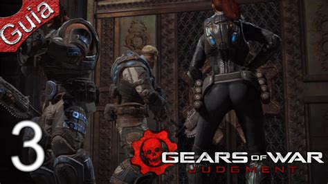 Gears Of War Judgment Parte Espa Ol Youtube