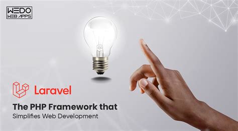 Laravel The PHP Framework That Simplifies Web Development