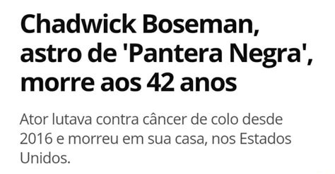 Chadwick Boseman Astro De Pantera Negra Morre Aos 42 Anos Ator