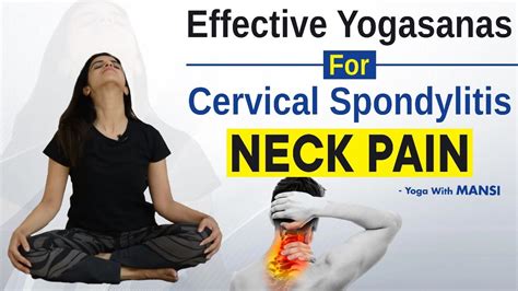 Yoga For Cervical Spondylitis Easy Yoga For Neck Pain Yoga For