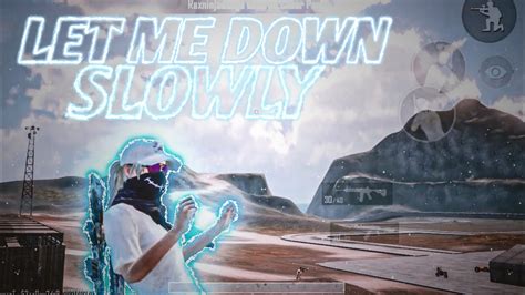 Let Me Down Slowly Bgmi Montage Redmi Note Fps Youtube