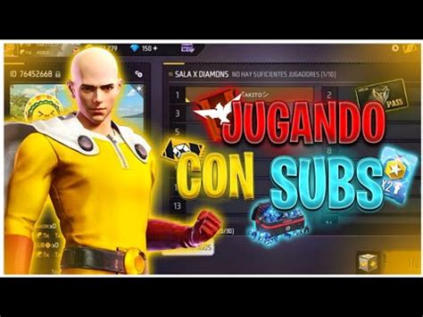 Directo De Free Firejugando Con Subs Salitas Y Br Youtube