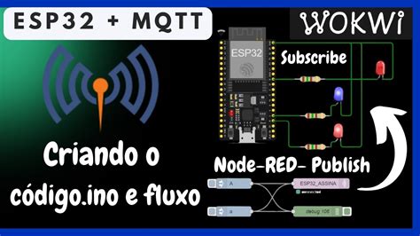 Assinando Tópicos Publicados pelo Node RED ESP32 do Simulador Wokwi