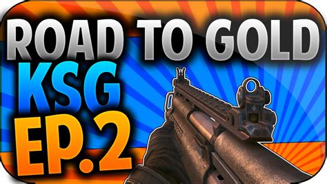 Asi Mejor Road To Gold KSG Episodio 2 Black Ops 2 YouTube