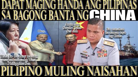 PILIPINAS DAPAT MAGING HANDA SA BAGONG BANTA NG CHINA PILIPINO NAISAHAN