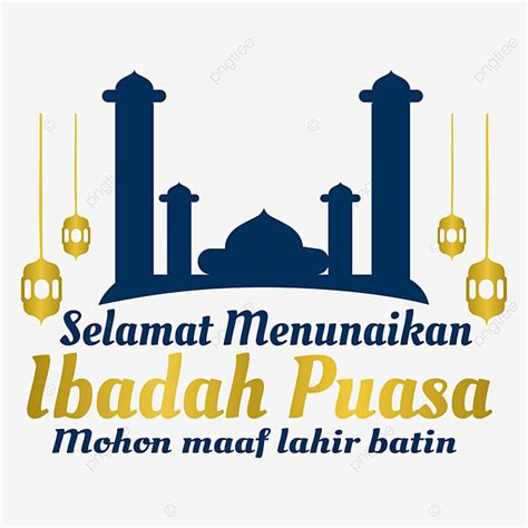 Selamat Menunaikan Ibadah Puasa Mohon Maaf Lahir Batin Ibadah Puasa