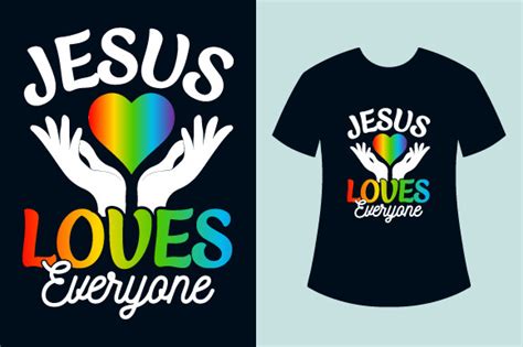 Jesus Loves Everyone Lgbt Pride T Shirt Graphic By Lakiaktertsd