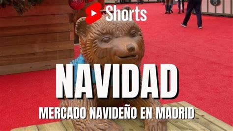 Descubre El Encanto Del Mercadillo Navide O Del Corte Ingl S En