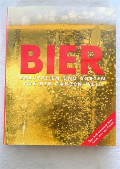 Bier Brauereien Und Sorten Aus Der Ganzen Welt Buch Kaufen Auf