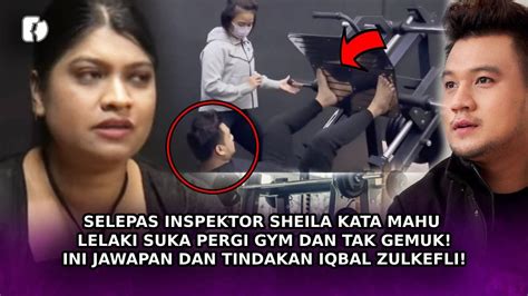 SELEPAS Inspektor Sheila Kata Mahu Lelaki Suka Pergi Gym Tak Gemuk