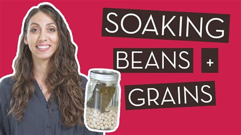 A Dietitian Explains Why And How To Soak Beans Grains And Seeds Youtube