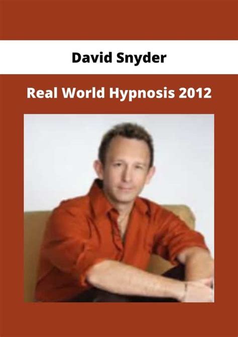 David Snyder Real World Hypnosis 2012 Available Now The Course