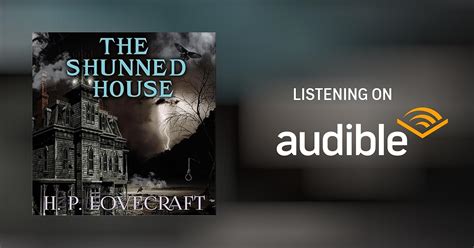 The Shunned House By H P Lovecraft Audiobook Audible Ca