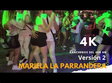 Mariela La Parrandera Los Rancheros Del Sur Hn Versión 2 YouTube