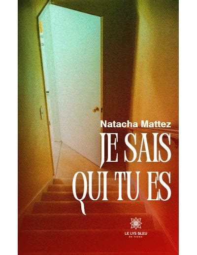 Je Sais Qui Tu Es Poche Natacha Mattez Achat Livre Fnac