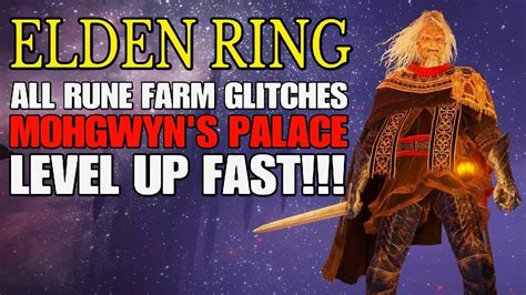 Elden Ring The Best Rune Farm Glitches Mohgwyn S Palace Level Up