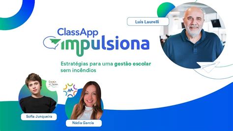 Como parar de apagar incêndios na gestão ClassApp Impulsiona YouTube