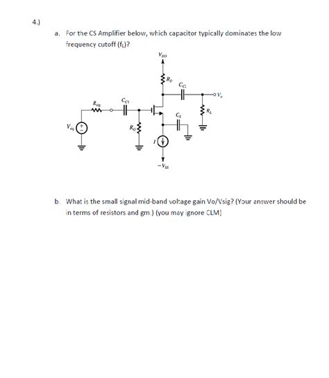 Solved For The Cs Amplifier Below Which Capacitor Typically