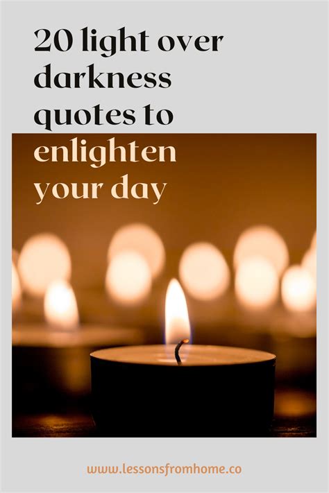 20 Light Over Darkness Quotes To Enlighten Your Day Artofit