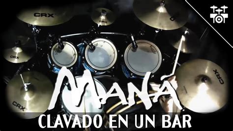 Man Clavado En Un Bar Drum Cover Youtube