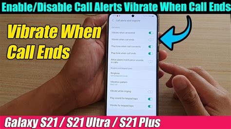 Galaxy S21ultraplus How To Enabledisable Call Alerts Vibrate When Call Ends Youtube