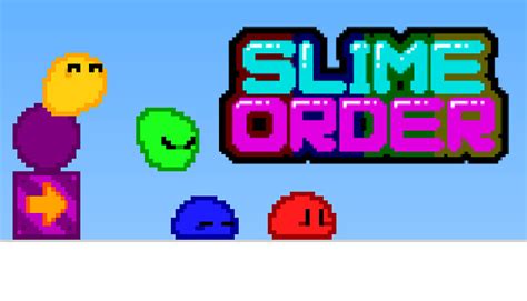 Slime Order