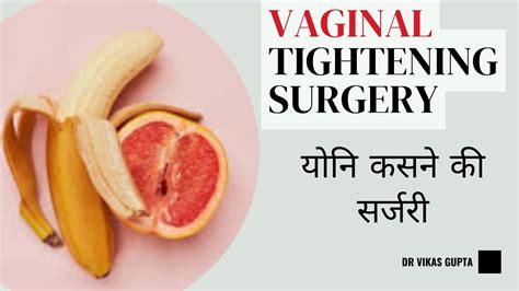 Vaginal Tightening Surgery Vaginoplasty In Jaipur Dr Vikas Gupta