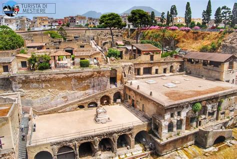 Visita A Ercolano Gli Scavi Che Vi Riporteranno Al 79 D C