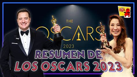 Resumen De Los Premios Oscars Del 2023 Ganadores Curiosidades Y Más En Primerafila Youtube