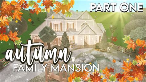 Roblox | Bloxburg: Autumn Family Mansion PART 1 | House Build - YouTube