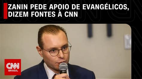 Zanin Pede Apoio De Evang Licos Dizem Fontes Cnn Cnn Arena Youtube