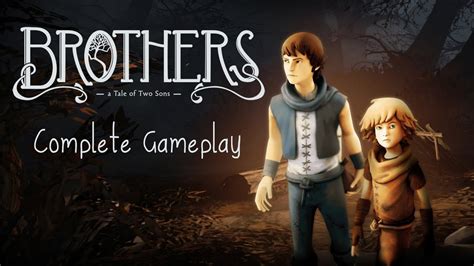 Brothers A Tale Of Two Sons Pc Complete Gameplay Max P Youtube