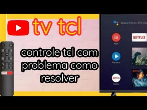 Controle Tcl N O Funciona Na Tv Tcl Resolvido Youtube