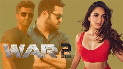 YRF Ropes In Kiara Advani For Hrithik Roshan Jr NTR Starrer War 2