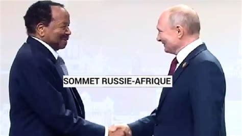 Sommet Afrique Russie Paul Biya Demande Une Place Permanente Pour L