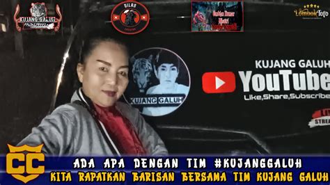 LIVE MALAM INI KITA RAPATKAN BARISAN FEAT TIM KUJANGGALUH YouTube