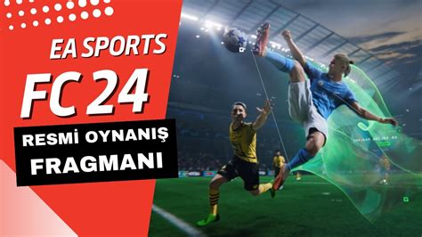 Ea Sports Fc 24 L Resmi Oynanış Fragmanı L Oyun Günlüğü Youtube