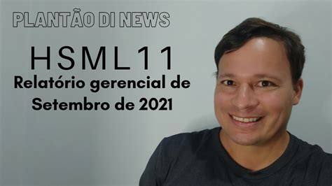 HSML11 Relatório Gerencial de Setembro de 2021 YouTube