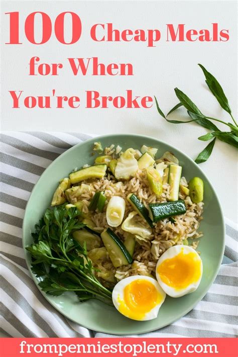 Cheap Meals For When Youre Broke From Pennies To Plenty