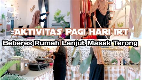 Daily Vlog Aktivitas Pagi Hari Irt Beberes Rumah Lanjut Masak