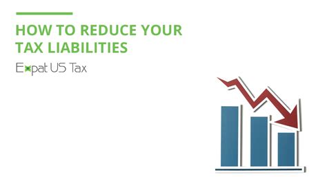 How To Reduce Your Tax Liabilities Expat Us Tax