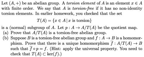 Solved Let A Be An Abelian Group A Torsion Element Of A Chegg