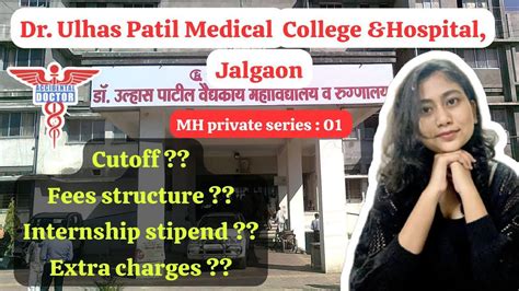 Dr Ulhas Patil Medical College And Hospital Jalgaon Maharashtra Neet