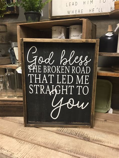 God Bless The Broken Road