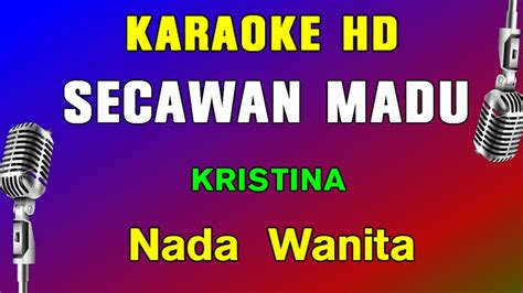 SECAWAN MADU KRISTINA KARAOKE Nada Wanita YouTube