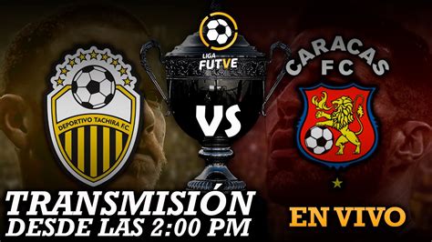 T Chira Vs Caracas En Vivo Desde Pueblo Nuevo Gran Final De La Liga